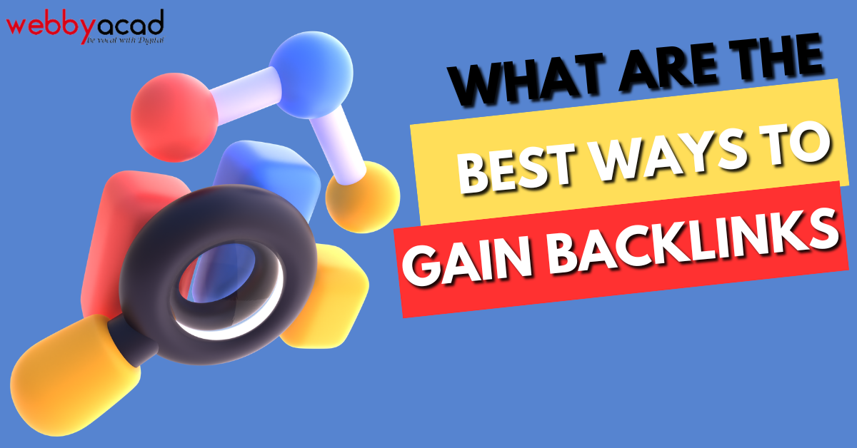 Best Ways to Gain Backlinks & Boost Website’s Authority