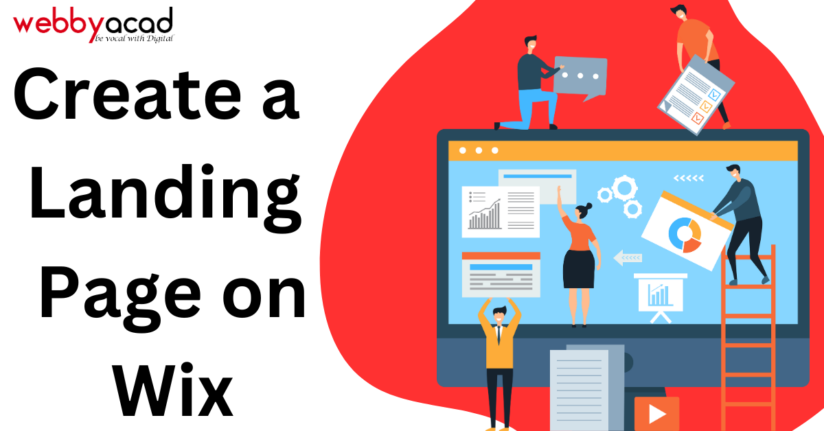 Mastering Wix: A Beginner’s Tutorial on Creating Landing Pages