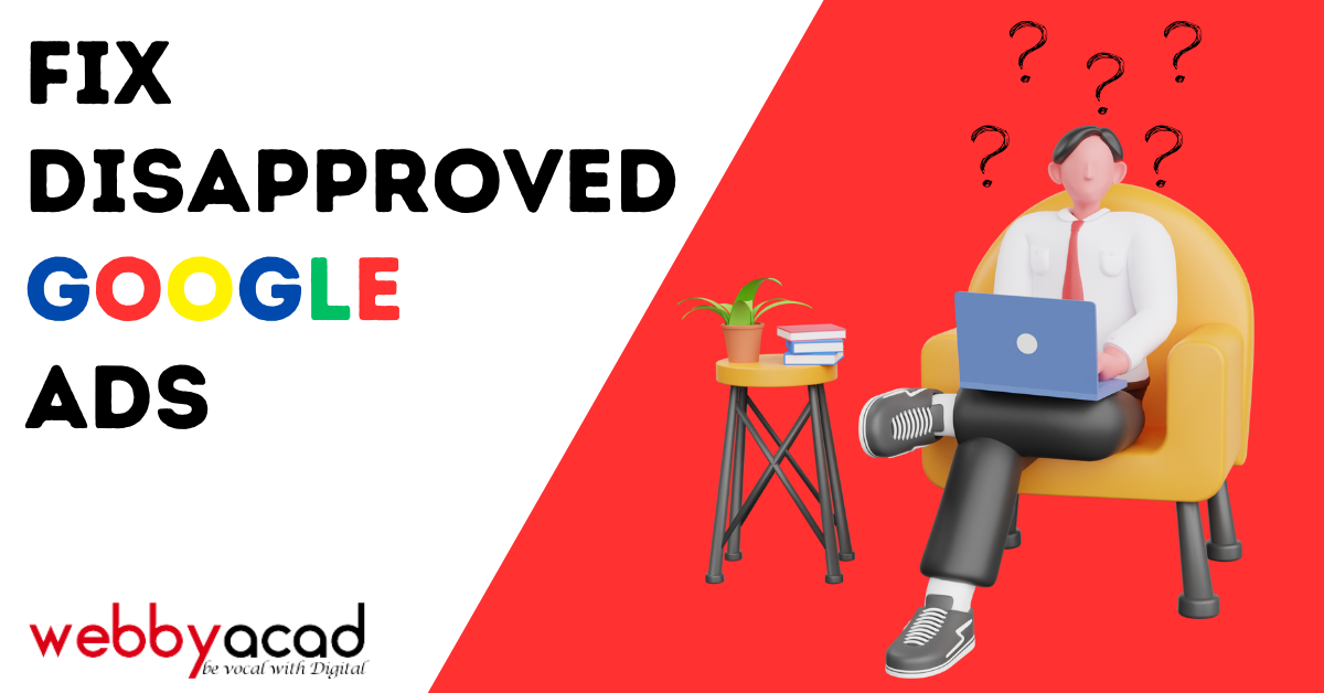 Resolving Disapproved Google Ads
